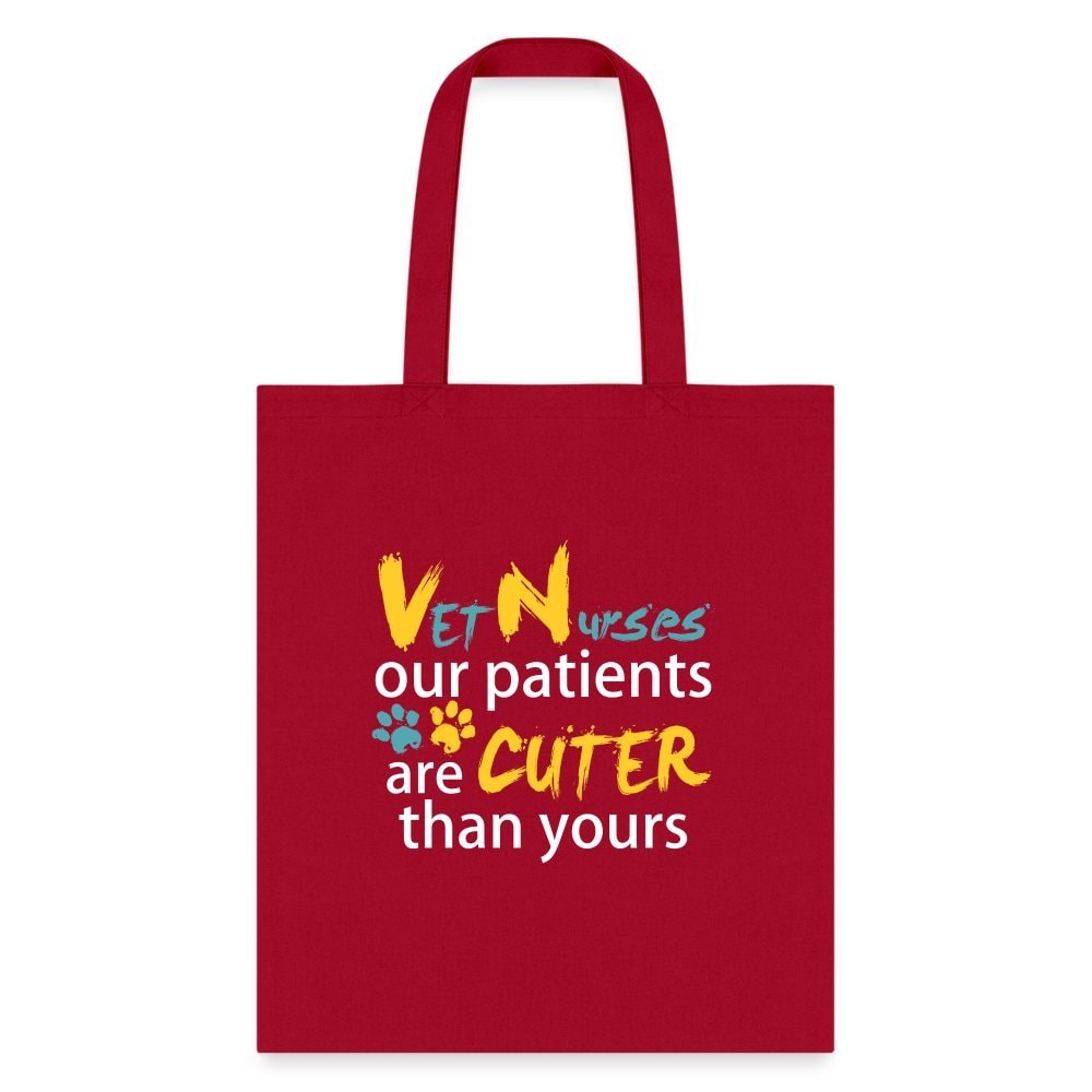 Vet Nurse Our Patients Are Cuter Than Yours Tote Bag Canvas