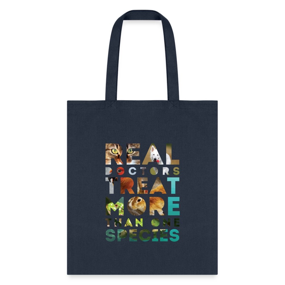 Veterinarian Real Doctors Treat More Than One Species Cotton Tote Bag