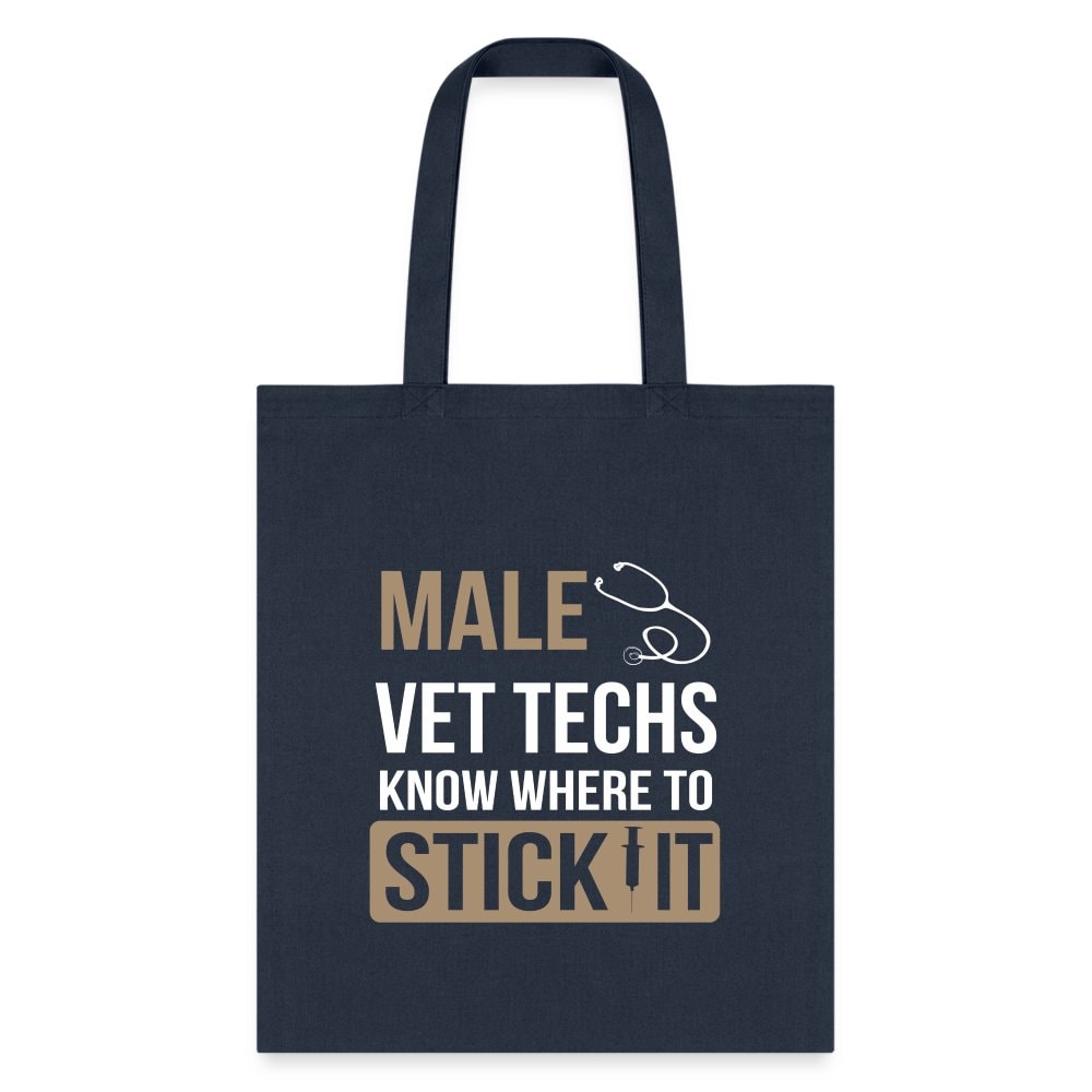 Male Vet Techs Know Where to Tote Bag - Funny Veterinary Technician Canvas Tote